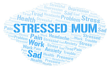 Stressed Mum word cloud.