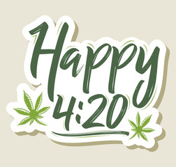 Happy 4:20 Marijuana Leaf, Cannabis celebration vector lettering design, April 20.