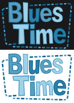 Blues time, banner. Retro style lettering phrase “Blues Time”. Typography for a poster, banner, flyer, ...