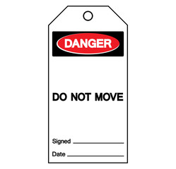 Danger Do Not Move  Tag Symbol Sign,Vector Illustration, Isolate On White Background Label. EPS10