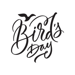 Birdr's day, text design. Vector calligraphy. Typography poster. Hand writing and lettering 