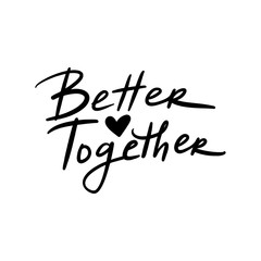 Vector hand drawn lettering phrase about love.