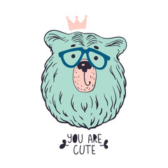 Cute bear with glasses, crown and you are cute slogan. Eps 10.