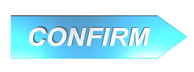 CONFIRM on blue arrow - 3D rendering