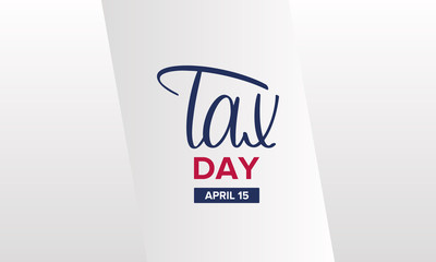 National Tax Day. Poster with handwritten lettering. In the United States, the day on which individual income tax returns must be submitted to the federal government. Vector illustration