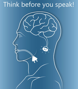 Think before you speak abstract illustration showing un-plugged socket from tongue to brain. Simple side view of human head. Gradient background and text in white.