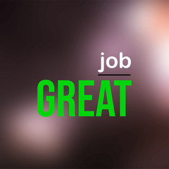 great job. Life quote with modern background vector
