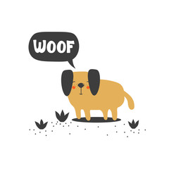 Simple illustration with happy dog and english text, poster design. Colorful background vector. Woof, funny concept. Cartoon wallpaper. Hand drawn backdrop