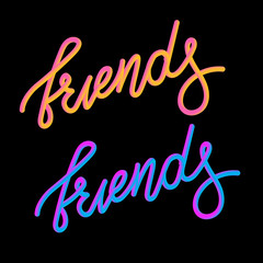 Friends 3D slogan modern Fashion Slogan for T-shirt graphic vector Print