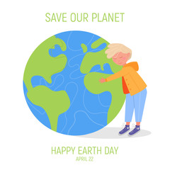 Happy Earth Day Banner. Little cute boy is hugging planet. World environment day background. Save the earth. Green day. vector illustration