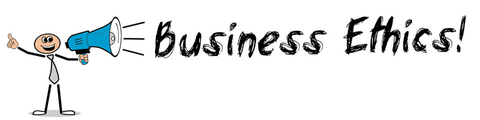 Business Ethics! 