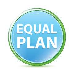 Equal Plan natural aqua cyan blue round button