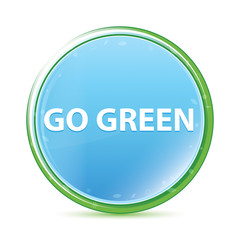 Go Green natural aqua cyan blue round button