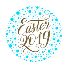 Easter 2019. Bronze script lettering on sky blue spotted background. Handwriting classical calligraphic cursive, round frame,  polka dot ornament. Vector greeting card illustration.