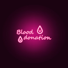 Blood donation neon icon. Elements of Blood donation set. Simple icon for websites, web design, mobile app, info graphics