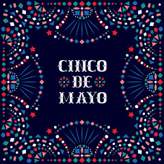 Cinco de mayo festive card with Mexican embroidery motif for border. - 258927802