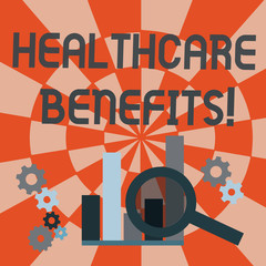 Text sign showing Healthcare Benefits. Business photo text monthly fair market valueprovided to Employee dependents Magnifying Glass Over Bar Column Chart beside Cog Wheel Gears for Analysis
