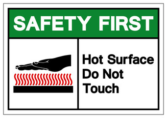 Safety First Hot Surface Do Not Touch Symbol Sign, Vector Illustration, Isolate On White Background Label .EPS10