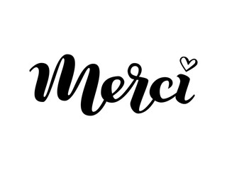 Merci handwritten with a calligraphic brush. Thank you in French. Vector illustration.