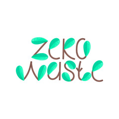 Zero waste. Lettering. Letters consisting of branches and green leaves. Decorative textured elements. Typography. It can be used for heading, packaging, cover, print on clothes. Vector, eps10