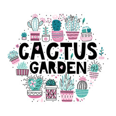 Cactus garden. Lettering with illustrations