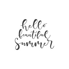 Lettering with phrase Hello beautiful summer. Vector illustration.