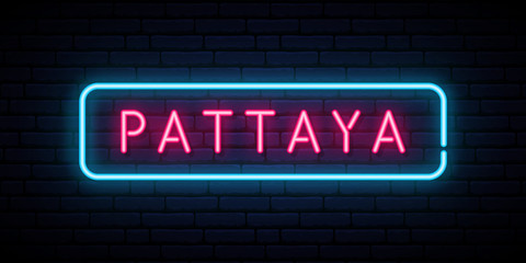 Pattaya neon sign. Bright light signboard. Vector banner.