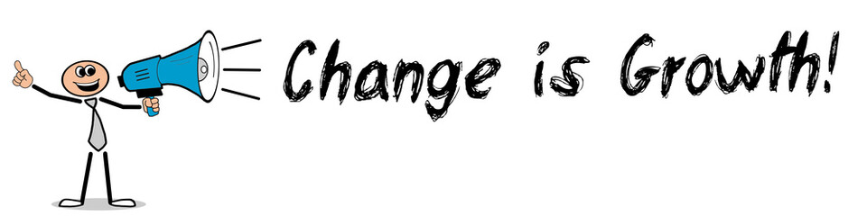 Change is Growth!