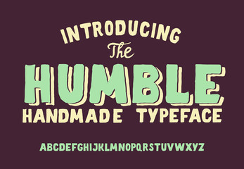 Humble. Vintage Display. Retro Fashioned T Shirt Badge. Vector Illustration.