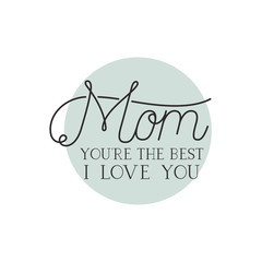 mom i love you label isolated icon