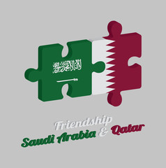 Jigsaw puzzle 3D of Saudi Arabia flag and Qatar flag with text: Friendship Saudi Arabia & Qatar. Concept of Friendly between both countries.