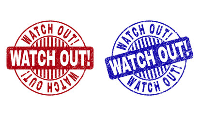 Grunge WATCH OUT Exclamation round stamp seals isolated on a white background. Round seals with grunge texture in red and blue colors.