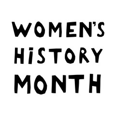 Women's History Month hand lettering card, banner. design template. Vector eps 10