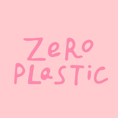 Zero plastic waste handwritten text title. Waste management concept isolated illustration on pink letters on a pink background.
