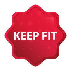 Keep Fit misty rose red starburst sticker button