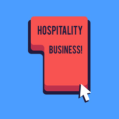 Writing note showing Hospitality Business. Business concept for broad category of fields within service industry Direction to Press or Click Command Key with Arrow Cursor