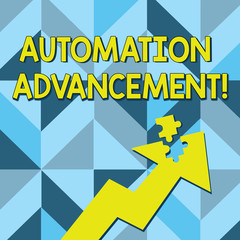 Conceptual hand writing showing Automation Advancement. Concept meaning application of machines tasks once performed huanalysiss Arrow Pointing Up with Detached Part Jigsaw Puzzle Piece