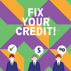 Word writing text Fix Your Credit. Business photo showcasing fixing poor credit standing deteriorated different reasons Businessmen Each has their Own Speech Bubble with Optimization Cost Icons