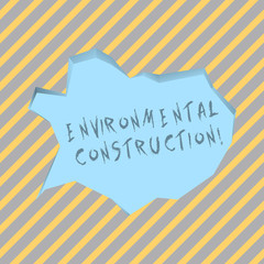 Text sign showing Environmental Construction. Business photo text knowledgeable about sustainable building practice Blank Pale Blue Speech Bubble in Irregular Cut Edge Shape 3D Style Backdrop
