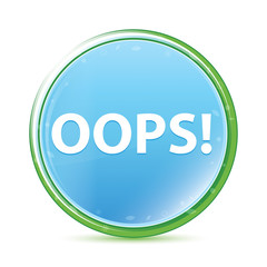Oops! natural aqua cyan blue round button