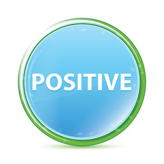 Positive natural aqua cyan blue round button