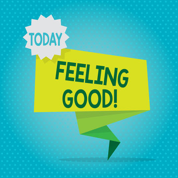 Text sign showing Feeling Good. Business photo showcasing causing happy positive feelings about life have satisfaction Blank Space Green Two Tone Folded Back Banner Strip with Seal Stamp Sticker
