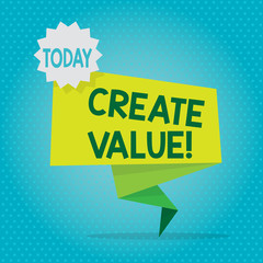 Text sign showing Create Value. Business photo showcasing making sure regard that something is held to its deserve Blank Space Green Two Tone Folded Back Banner Strip with Seal Stamp Sticker