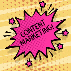 Conceptual hand writing showing Content Marketing. Concept meaning involves creation and sharing of online material as videos Spiky Fight and Screaming Angry Speech Bubble with Outline