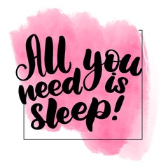 all you need is sleep