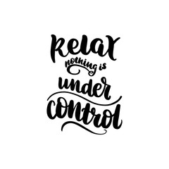 relax nothing is under control