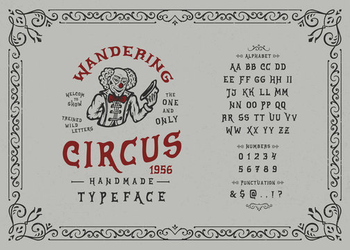 Font Wandering Circus. Hand crafted retro vintage typeface design. Handmade lettering. Authentic handwritten graphic alphabet. Vector illustration old badge label logo template.