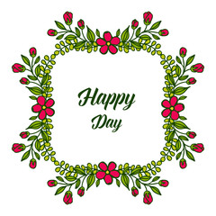Vector illustration template happy day with green leafy flower frame