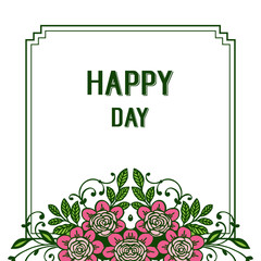 Vector illustration drawing happy day with shape flower frame
