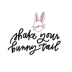 Shake your bunny tail